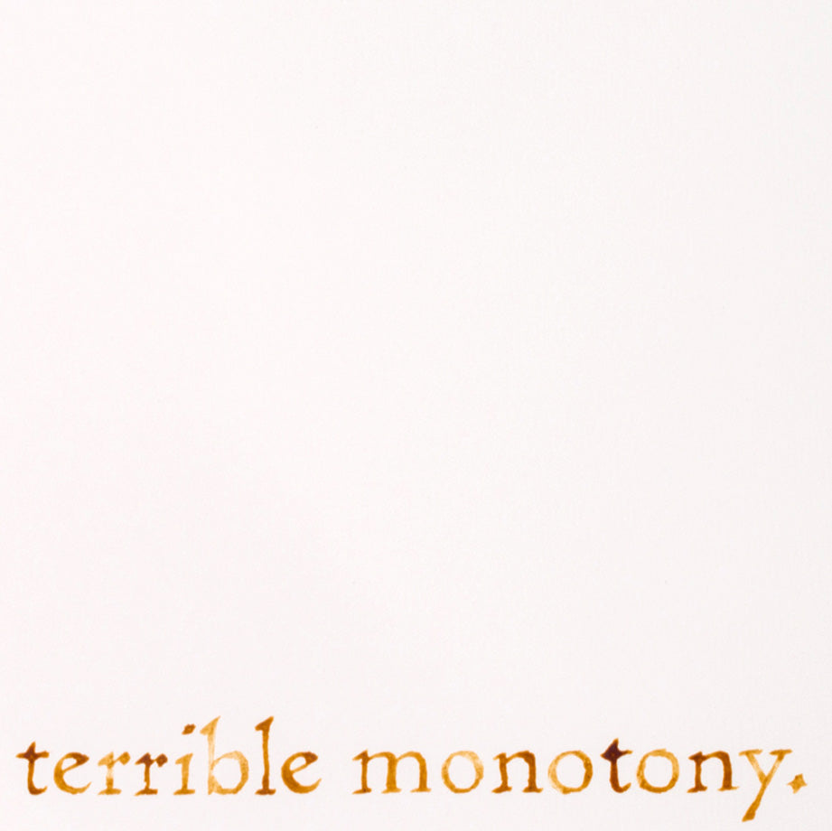 Terrible monotony